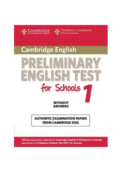 Cambridge Preliminary English Test for Schools 1 by Cambridge ESOL