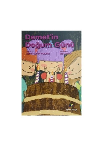 Demet'in Doğum Günü - Eğiten Kitap