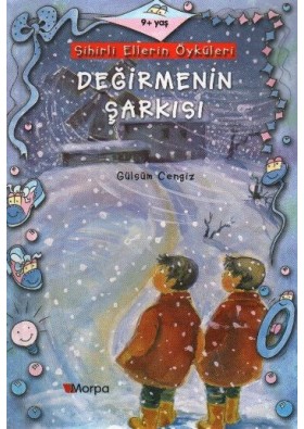 Sihirli Ellerin Öyküleri Değirmenin Şarkısı - Gülsüm Cengiz