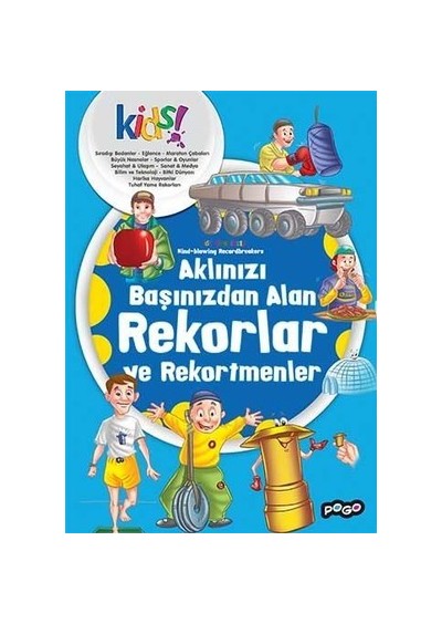Aklınızı Başınızdan Alan Rekorlar ve Rekortmenler - Pogo Çocuk