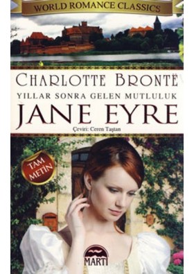 Jane Eyre - Yıllar Sonra Gelen Mutluluk