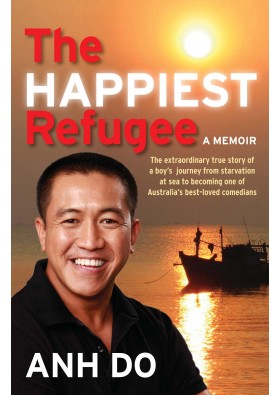 The Happiest Refugee - Anh Do