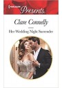 Her Wedding Night Surrender - Harlequin Presents - Clare Connelly