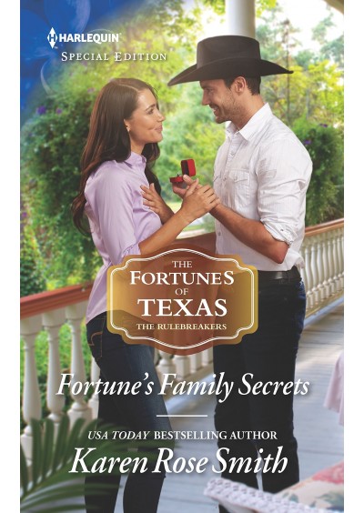 Fortune's Family Secrets The Fortunes of Texas: The Rulebreakers - Karen Rose Smith