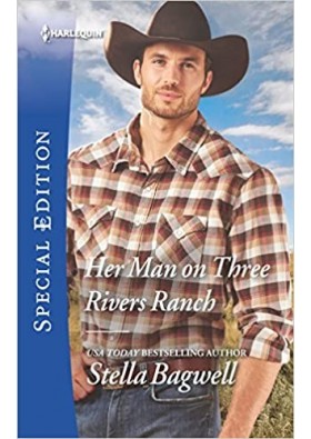 Her Man on Three Rivers Ranch - Stella Bagwell