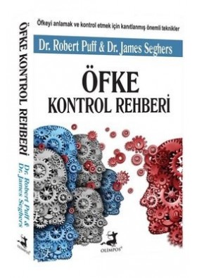 Öfke Kontrol Rehberi - Robert Puff , James Seghers  - Olimpos Yayınları