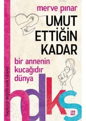 Umut Ettiğin Kadar - Merve Pınar - Dokuz Yayınları