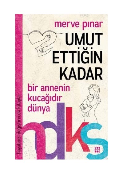 Umut Ettiğin Kadar - Merve Pınar - Dokuz Yayınları