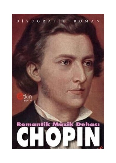 Romantik Müzik Dehası - Chopin