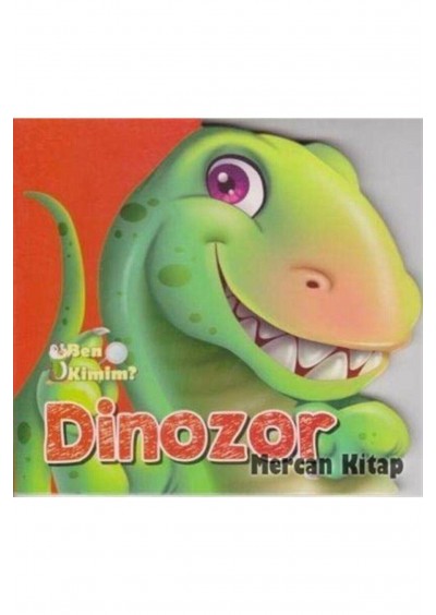 Parıltı Yayıncılık Ben Kimim? - Dinozor