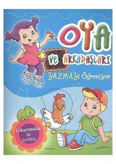 Parıltı Yayıncılık Oya Ve Arkadaşları Yazmayı Öğreniyor