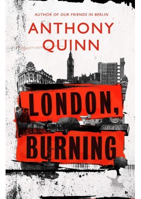 London, Burning by Anthony Quinn