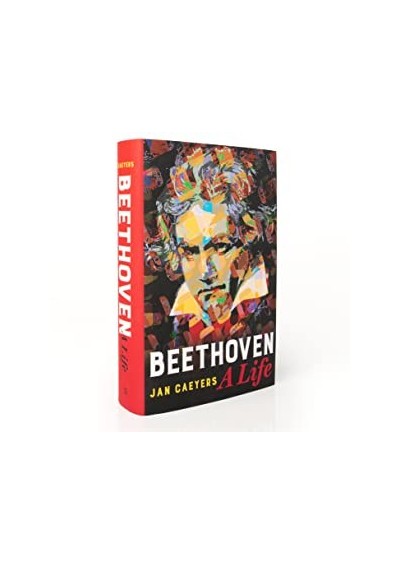Beethoven, A Life by Jan Caeyers