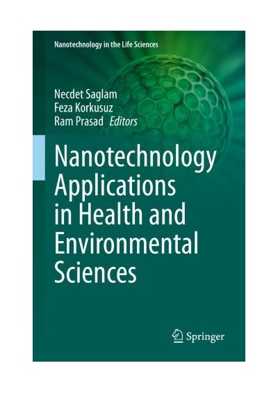 Nanotechnology Applications in Health and Environmental Sciences