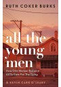 All the Young Men: How One Woman Risked It All To Care For The