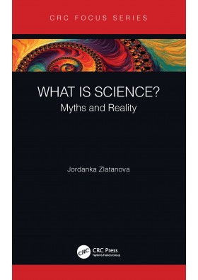 What is Science? Myths and Reality - Zlatanova, Jordanka