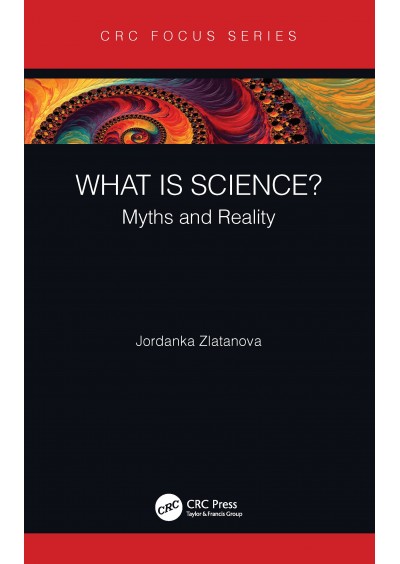 What is Science? Myths and Reality - Zlatanova, Jordanka