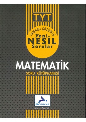 TYT Yeni Nesil Matematik Soru Kütüphanesi Çözümlü - Paraf Yayınları