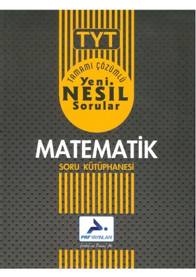 TYT Yeni Nesil Matematik Soru Kütüphanesi Çözümlü - Paraf Yayınları