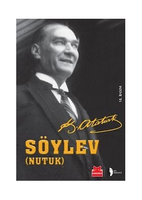 Söylev - Nutuk Mustafa Kemal Atatürk