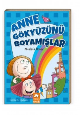 Eksik Parça Yayınları Anne Gökyüzünü Boyamışlar