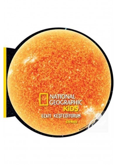 Beta Kids National Geographic Kids- Uzayı Keşfediyorum - Güneş