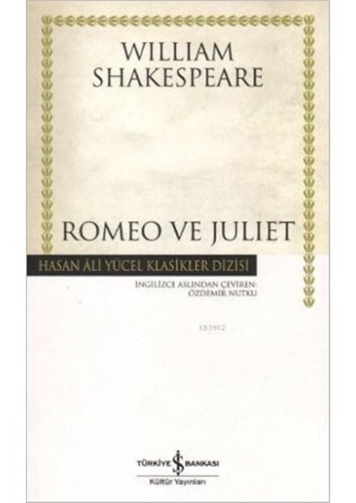 Romeo ve Julietiş Bankası Kültür Yayınları William Shakespeare