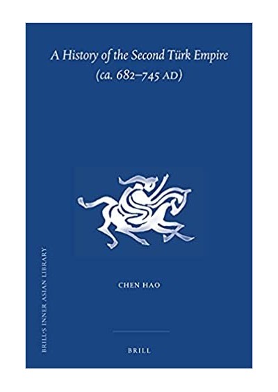 A History of the Second Türk Empire (ca. 682-745 AD)