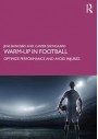 Warm-up in Football: Optimize Performance and Avoid Injuries