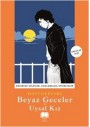 Beyaz Geceler - Uysal Kız