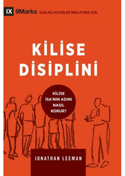 Church Discipline - Kilise Disiplini - Jonathan Leeman
