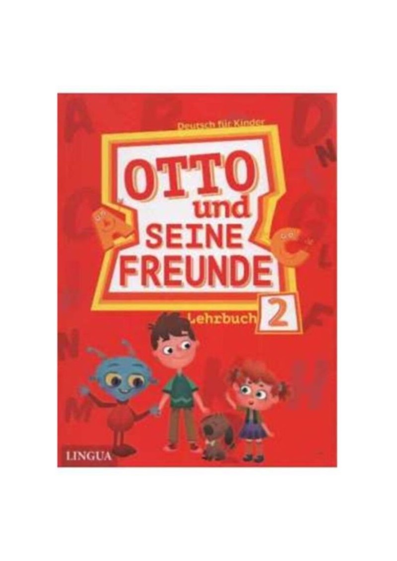 Herr Glücklich Und Seine Freunde Lingua Otto Und Seine Freunde 2 Lehrbuch