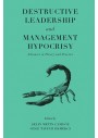 Destructive Leadership and Management Hypocrisy by Selin Metin Camgöz Git