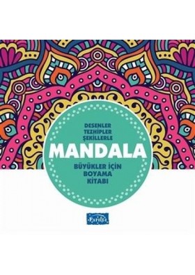 Desenler Tezhipler Şekillerle Mandala - Turkuaz Kitap - Büyükler İçin Boyama Kitabı