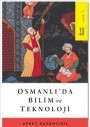 Osmanlıda Bilim ve Teknoloji - Aykut Kazancıgil - Ketebe Yayınevi