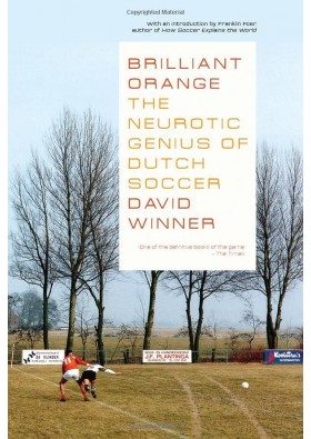 Brilliant Orange: The Neurotic Genius of Dutch Soccer Paperback