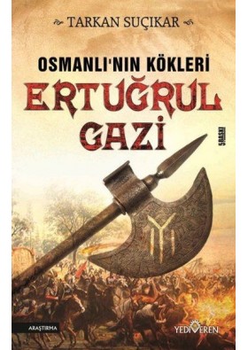 Ertuğrul Gazi Osmanlının Kökleri