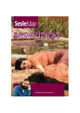 Sergüzeşt Sesle Kitap - Sami Paşazade Sezai