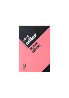 Çocuk Eğitimi - Alfred Adler