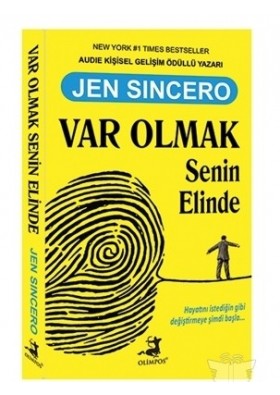 Var Olmak Senin Elinde - Jen Sincero - Olimpos Yayınları