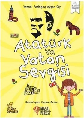 Atatürk ve Vatan Sevgisi Ayşen Oy - Masalperest