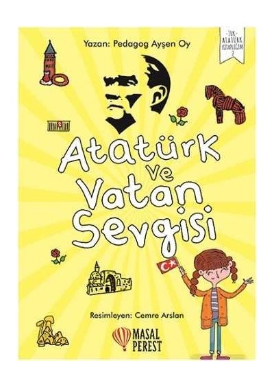 Atatürk ve Vatan Sevgisi Ayşen Oy - Masalperest