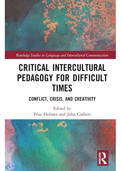 Critical Intercultural Pedagogy for Difficult Times