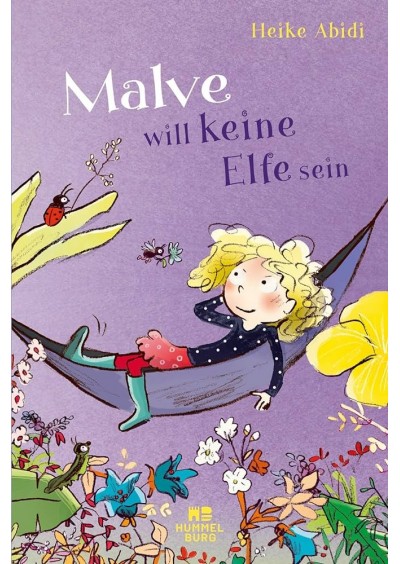 Malve will keine Elfe sein - Heike Abidi