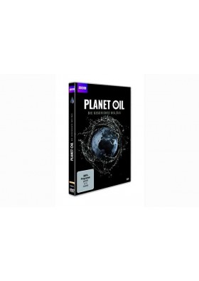 Planet Oil - Die Geschichte des Öls DVD